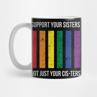 Support your Sisters Mug